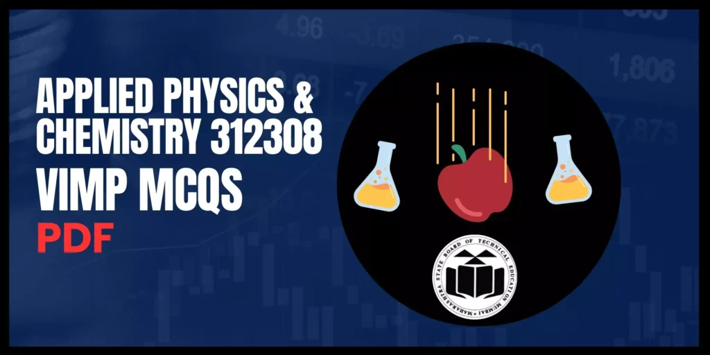 IMP MCQs for Applied Physics & Chemistry 312308