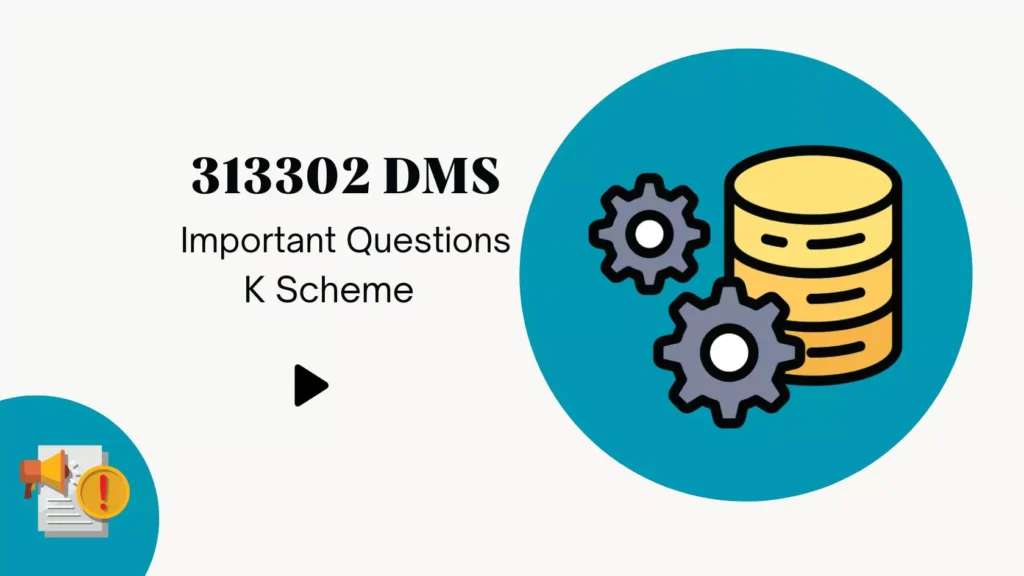 313302 DMS IMP Questions for MSBTE Winter 2024 Exam