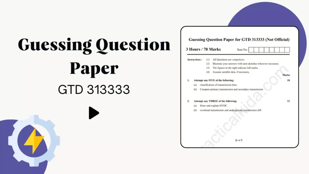 GTD 313333 Guessing Question Paper for MSBTE Winter 2024