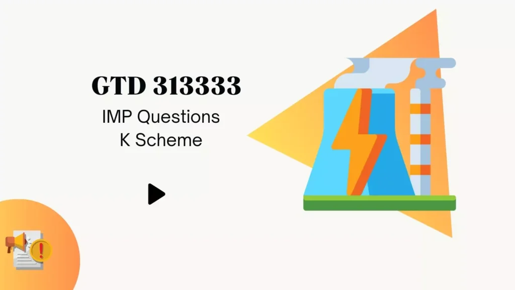 GTD 313333 IMP Question For MSBTE Winter 2024 Exam