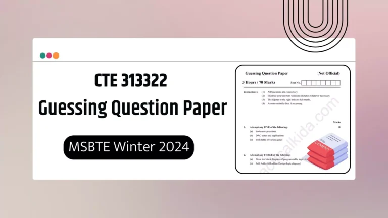 CTE 313322 Guessing Question Paper for MSBTE Winter 2024