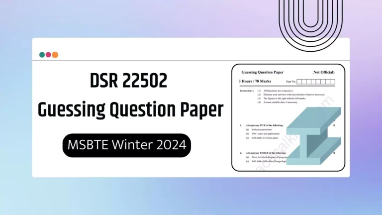 DSR 22502 Guessing Question Paper for MSBTE Winter 2024