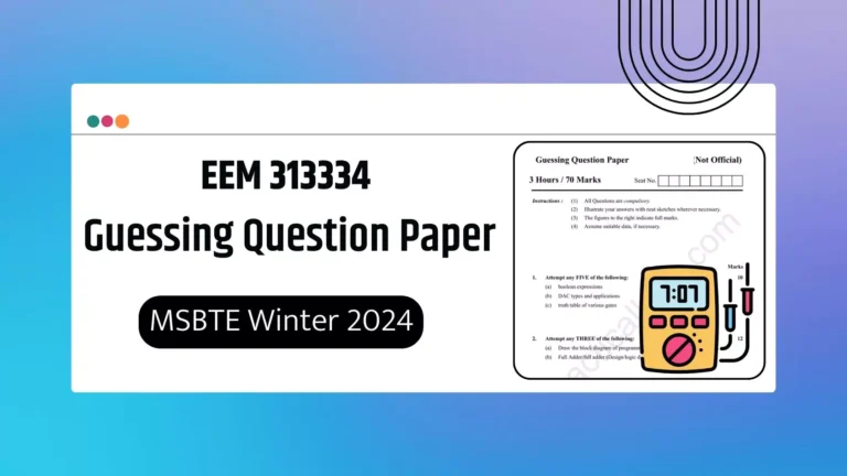 EEM 313334 Guessing Question Paper for MSBTE Winter 2024
