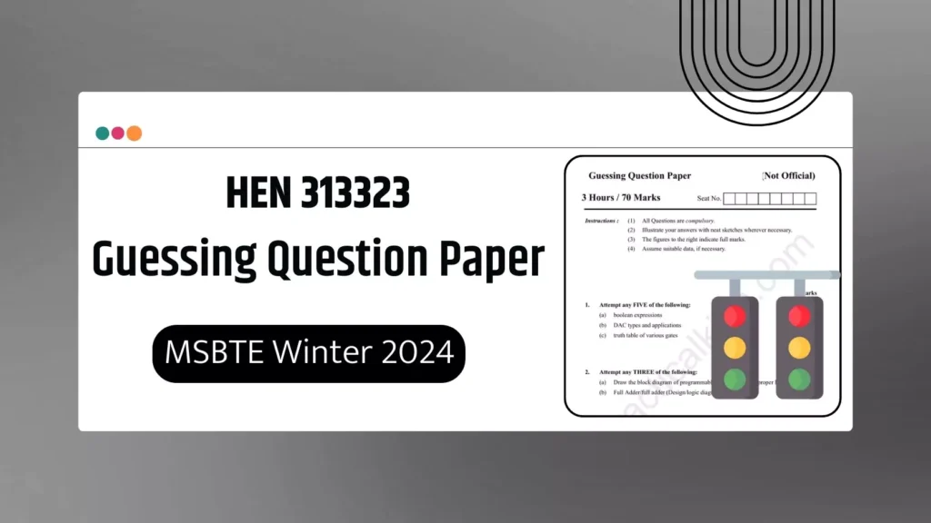 HEN 313323 Guessing Question Paper for MSBTE Winter 2024