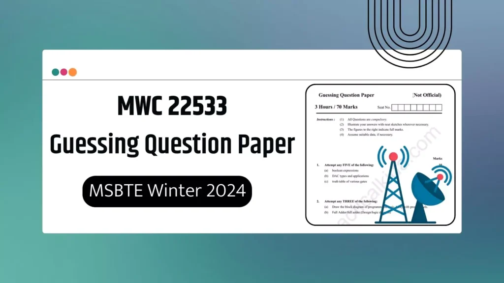 MWC 22533 Guessing Question Paper for MSBTE Winter 2024