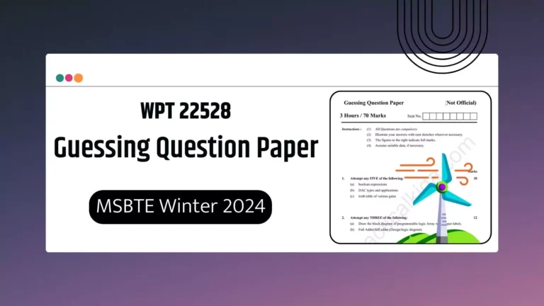 WPT 22528 Guessing Paper for MSBTE Winter 2024 Exam