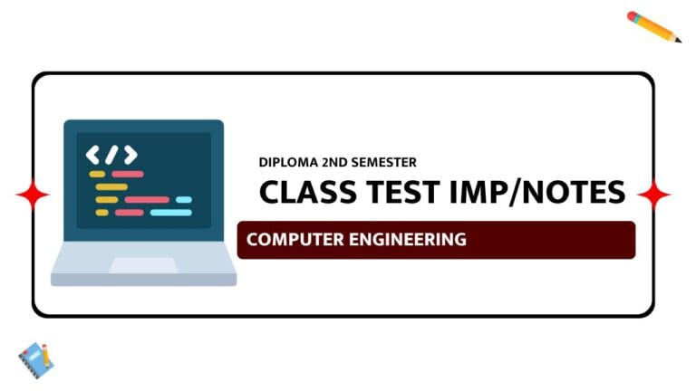 Computer Engineering 2nd Semester Class Test IMP Questions & Notes