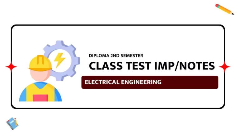 Electrical Engineering IMP Questions & Notes for Class Test
