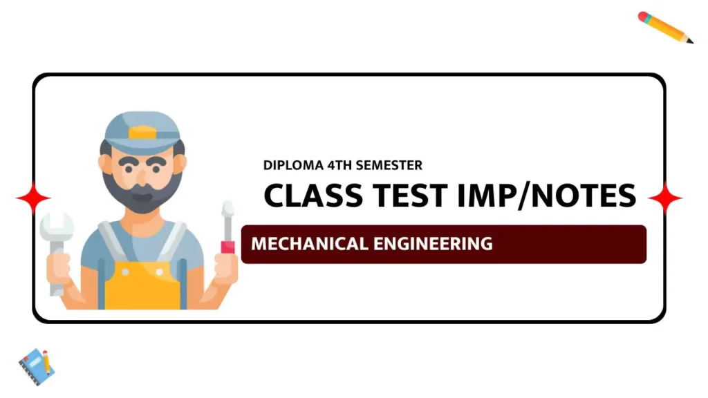 Mechanical 4th Semester IMP Questions & Notes for Class Test