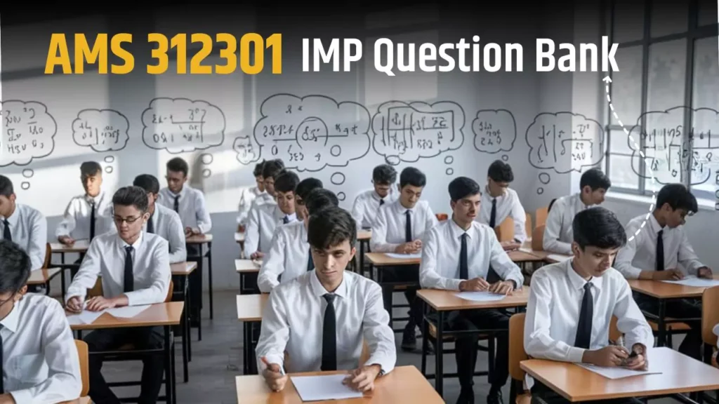 AMS 312301 Applied Mathematics IMP Question Bank for Summer 2025