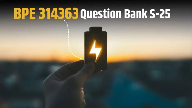 BPE 314363 IMP Question Bank for MSBTE Summer 2025 Exam