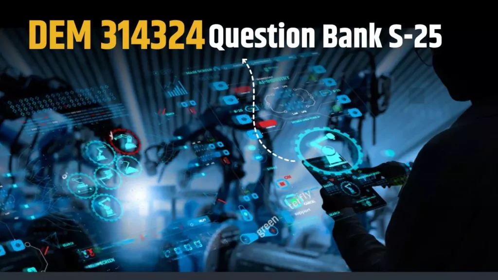 DEM 314324 IMP Question Bank for MSBTE Summer 2025 Exam