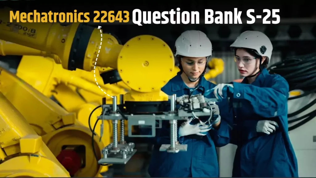 Mechatronics 22643 IMP Question Bank for MSBTE Summer 2025 Exam