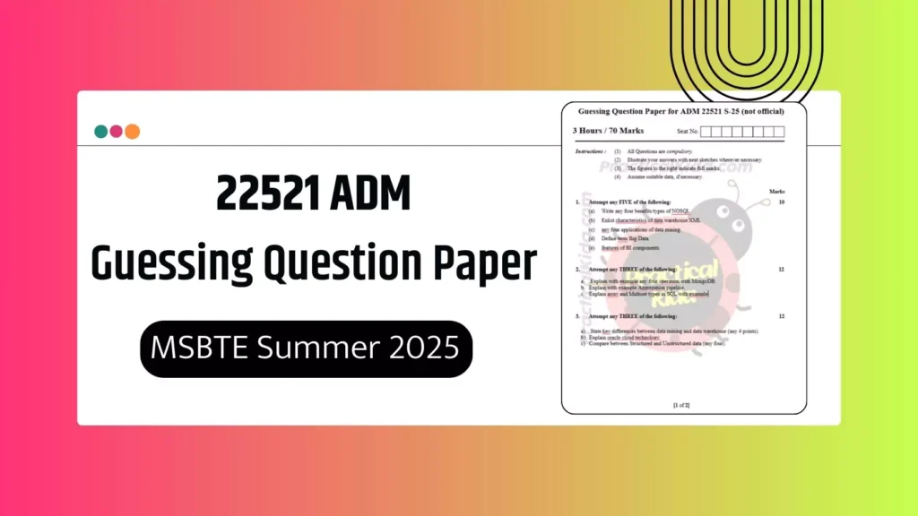 22521 ADM Guessing Paper for MSBTE Summer 2025 Exam