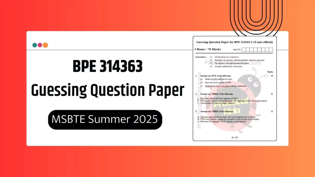 BPE 314363 Guessing Question Paper for MSBTE Summer 2025 Exam