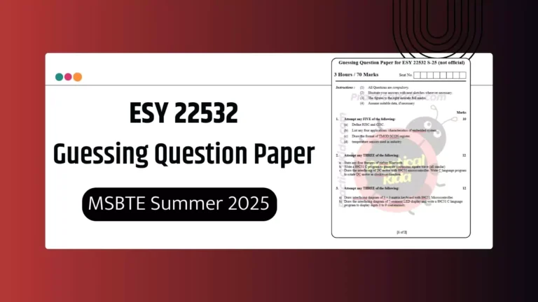 ESY 22532 Guessing Paper for MSBTE Summer 2025 Exam