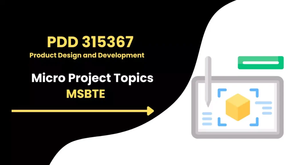 PDD 315367 Product Design and Development Micro Project Topics