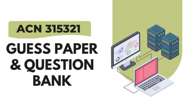 ACN 315321 Guessing Paper & IMP Question Bank