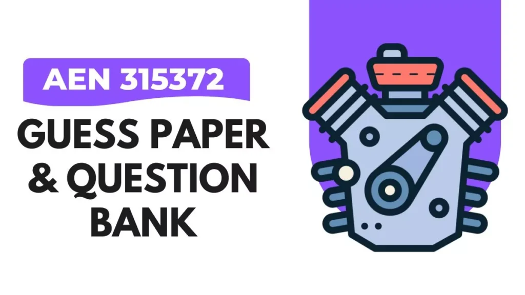 AEN 315372 Guessing Paper & IMP Question Bank