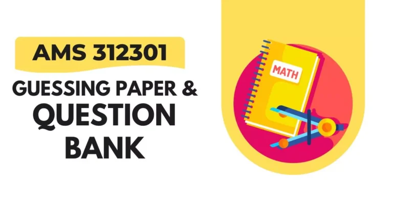 AMS 312301 Guessing Paper & IMP Question Bank