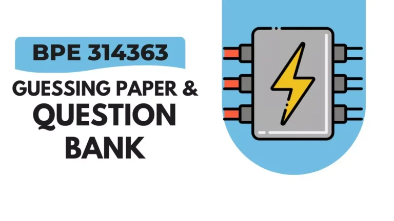 BPE 314363 Guessing Paper & IMP Question Bank