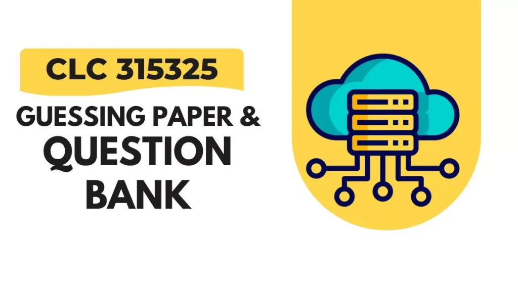 CLC 315325 Guessing Paper & IMP Question Bank