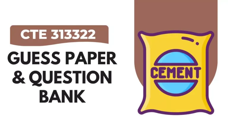 CTE 313322 Guessing Paper & IMP Question Bank