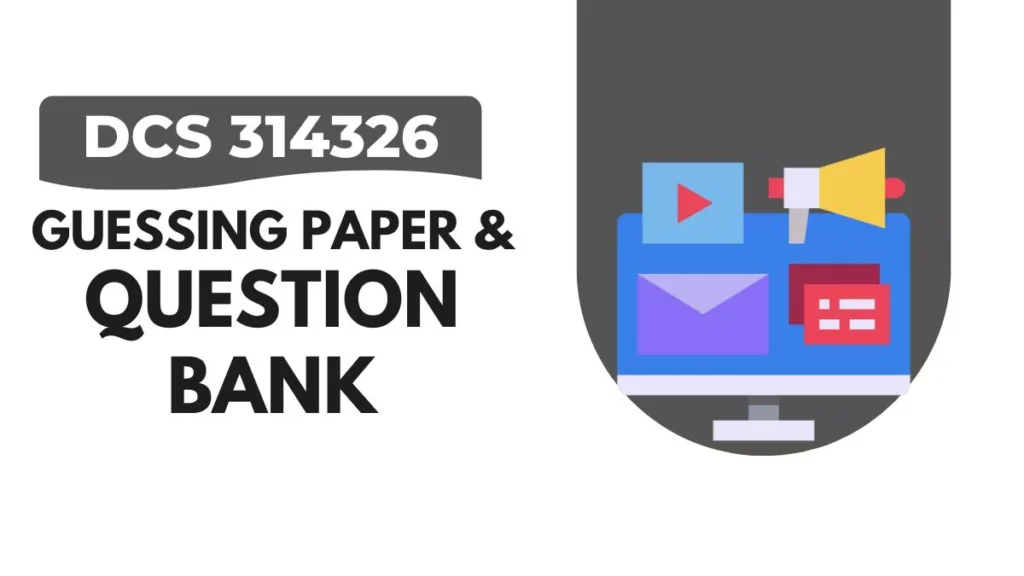 DCS 314326 Guessing Paper & IMP Question Bank