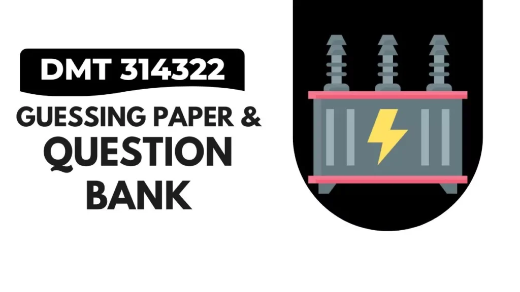DMT 314322 Guessing Paper & IMP Question Bank