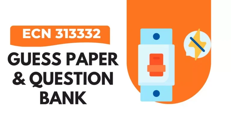 ECN 313332 Guessing Paper & IMP Question Bank