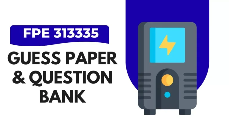 FPE 313335 Guessing Paper & IMP Question Bank
