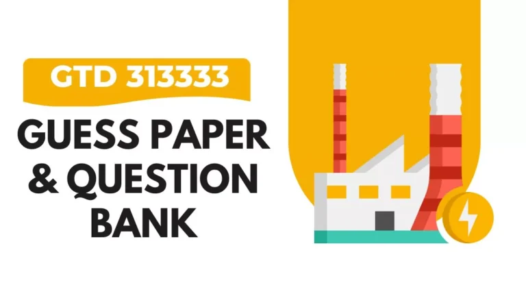 GTD 313333 Guessing Paper & IMP Question Bank