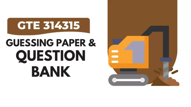GTE 314315 Guessing Paper & IMP Question Bank