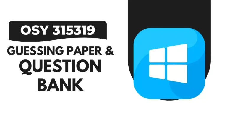 OSY 315319 Guessing Paper & IMP Question Bank