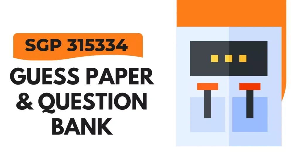 SGP 315334 Guessing Paper & IMP Question Bank