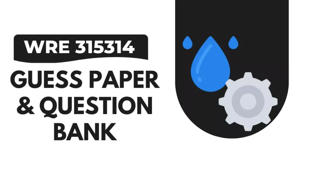 WRE 315314 Guessing Paper & IMP Question Bank